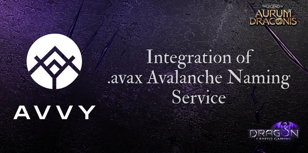 Aurum Draconis integrates .avax naming service with Avvy Domains